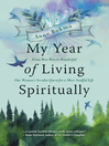 Cover image for My Year of Living Spiritually